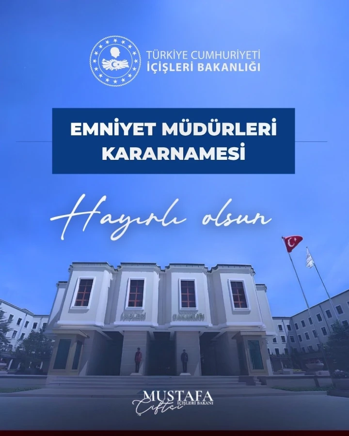 Emniyet Genel Müdürlüğü'nde 69 yeni atama kararı